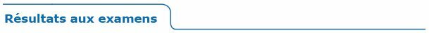 titre_bleu_resultats_examens.jpg