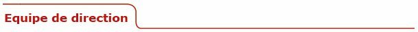 titre_rouge_equipe_direction.jpg